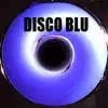 Disco Blu - DISCO BLU
